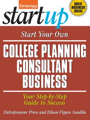 cover image of Start Your Own College Planning Consultant Business
